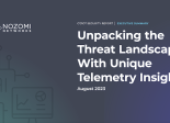 Nozomi rapport “Unpacking the Threat Landscape with Unique Telemetry Data”